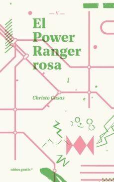 El Power Ranger rosa | 9788494933356 | Casas, Christo | Llibreria online de Figueres i Empordà