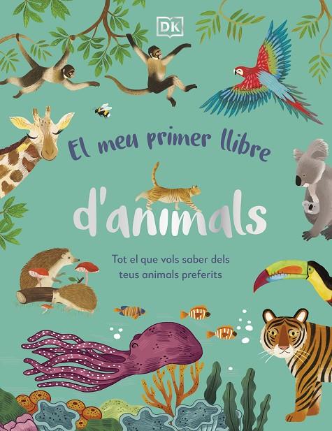 El meu primer llibre d'animals | 9780241682135 | DK | Llibreria online de Figueres i Empordà