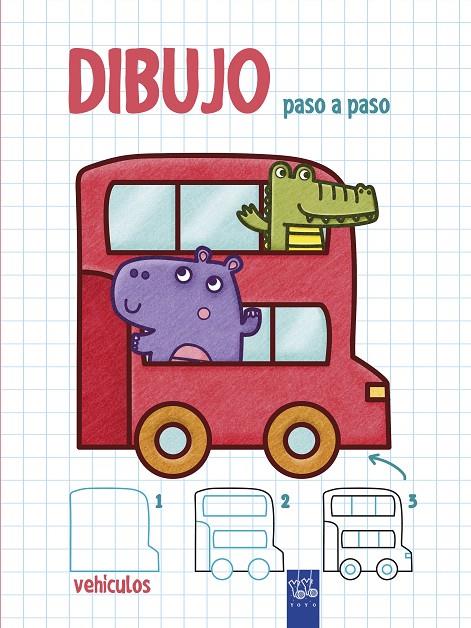 Dibujo paso a paso. Vehículos | 9788408200352 | YOYO | Llibreria online de Figueres i Empordà