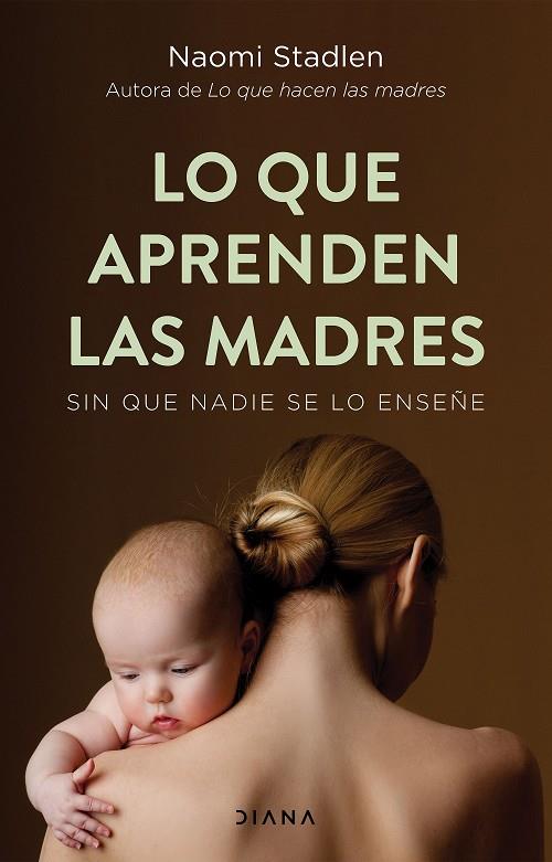 Lo que aprenden las madres | 9788418118524 | Stadlen, Naomi | Librería online de Figueres / Empordà
