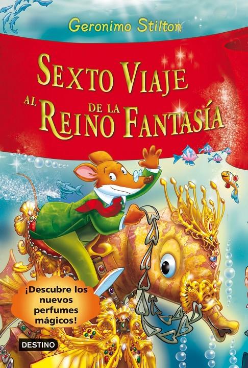 Sexto viaje al Reino de la Fantasía | 9788408102229 | Stilton, Geronimo | Librería online de Figueres / Empordà