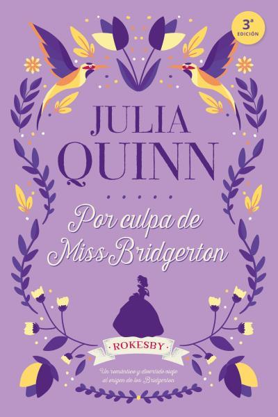 Por culpa de Miss Bridgerton (Rokesby #01) | 9788416327775 | Quinn, Julia | Llibreria online de Figueres i Empordà