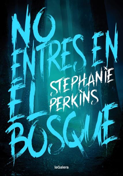 No entres en el bosque | 9788424668778 | Perkins, Stephanie | Librería online de Figueres / Empordà