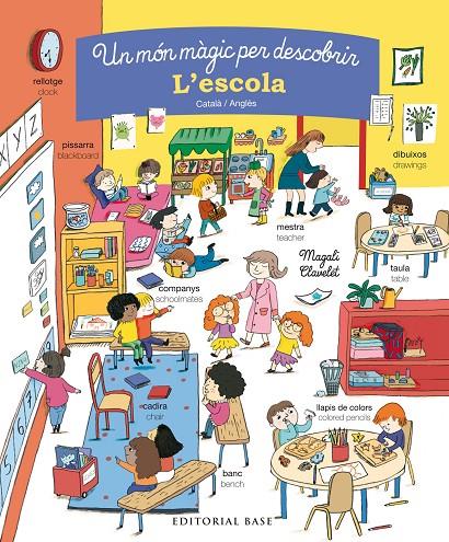 Un món màgic per descobrir. L'escola. Català/Anglès | 9788416587858 | Clavelet, Magali | Librería online de Figueres / Empordà