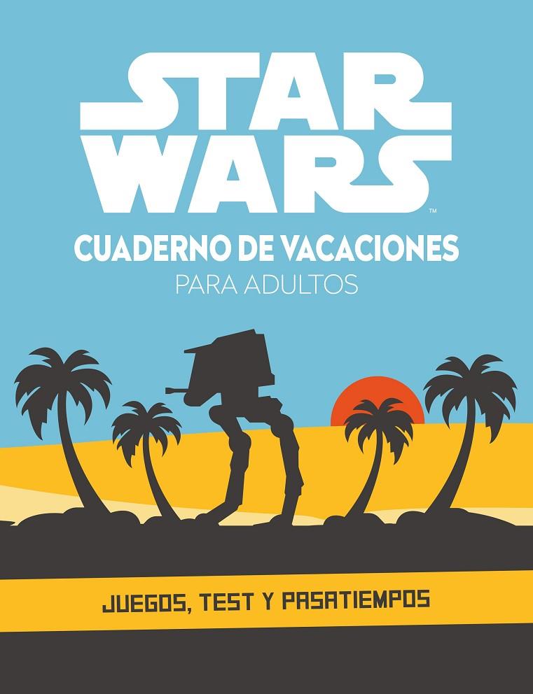 Star Wars. Cuaderno de vacaciones para adultos | 9788408253501 | Star Wars | Librería online de Figueres / Empordà