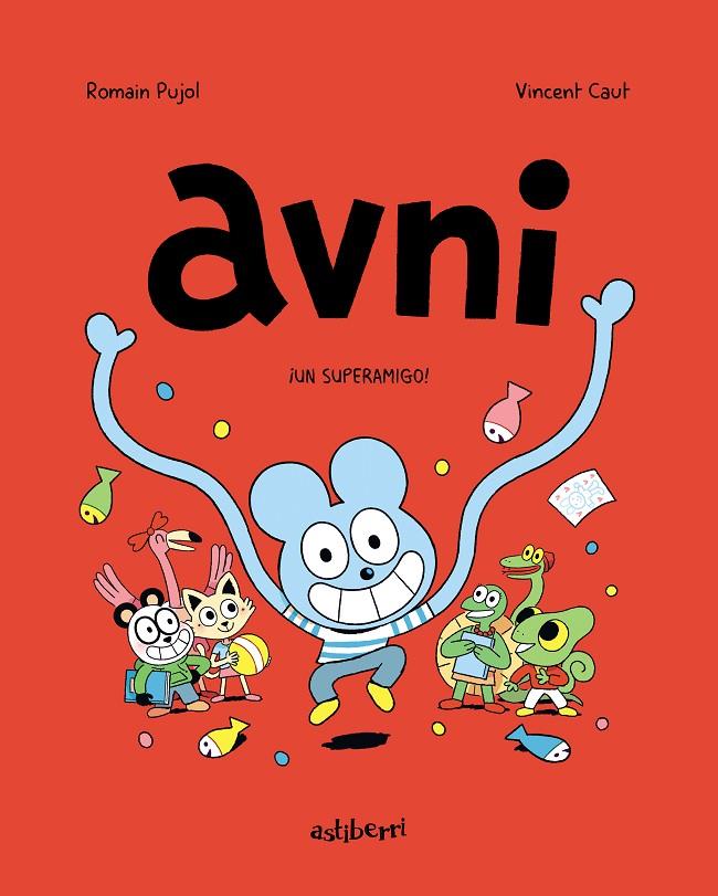 Avni #02. ¡Un superamigo! | 9788418215414 | Pujol, Romain/Caut, Vincent | Librería online de Figueres / Empordà