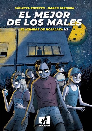 EL MEJOR DE LOS MALES, EL HOMBRE DE HOJALATA #001 | 9788893364560 | Llibreria online de Figueres i Empordà