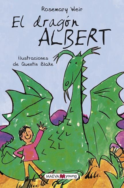El dragón Albert | 9788417108564 | Weir, Rosemary/Blake, Quentin | Llibreria online de Figueres i Empordà