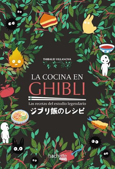 La cocina en Ghibli | 9788419316158 | Villanova, Thibaud | Librería online de Figueres / Empordà