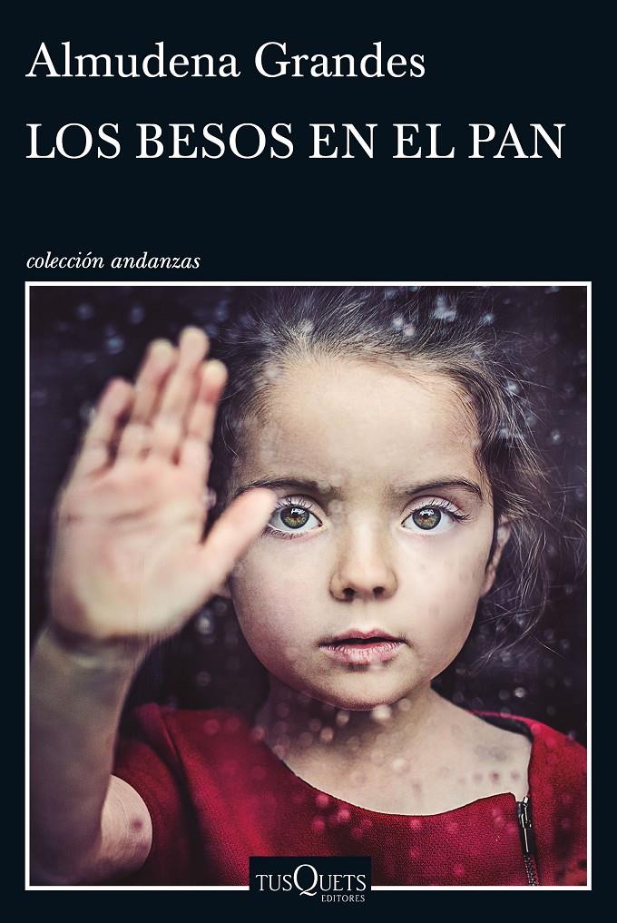 Los besos en el pan | 9788490661918 | Almudena Grandes | Llibreria online de Figueres i Empordà