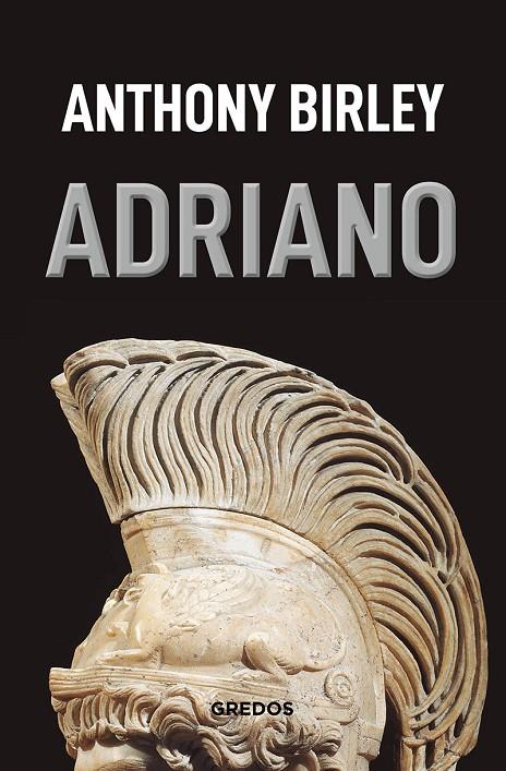 Adriano | 9788424938833 | Birley, Anthony | Llibreria online de Figueres i Empordà