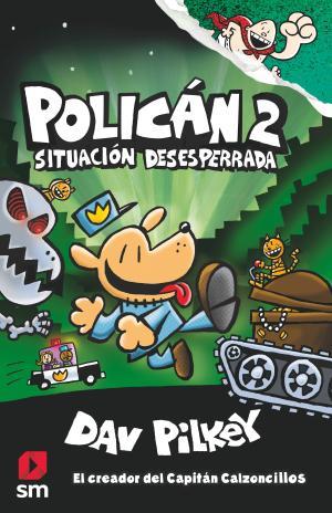 Policán #02. Situación desesperrada | 9788491077411 | Pilkey, Dav | Librería online de Figueres / Empordà
