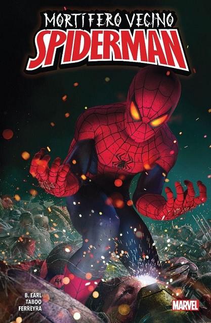 MORTÍFERO VECINO SPIDERMAN | 9788411505093 | TABOO - B. EARL - JUAN FERREYRA | Librería online de Figueres / Empordà