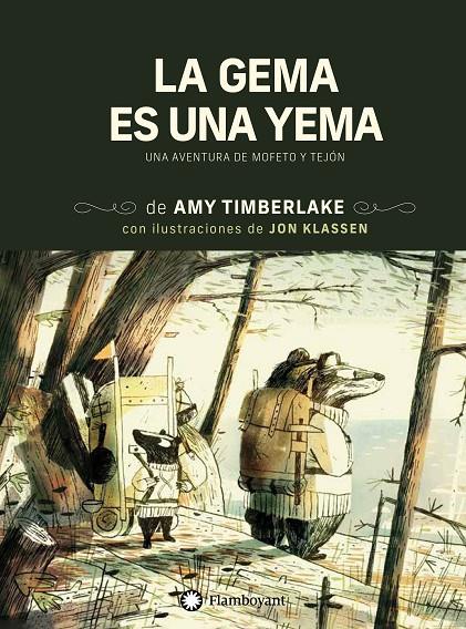 Mofeto y Tejón #02. La gema es una yema | 9788418304774 | Timberlake, Amy | Llibreria online de Figueres i Empordà