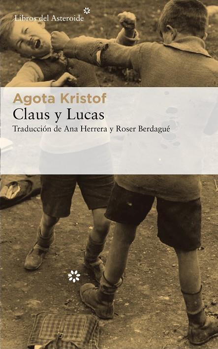 Claus y Lucas | 9788417007744 | Kristof, Agota | Librería online de Figueres / Empordà