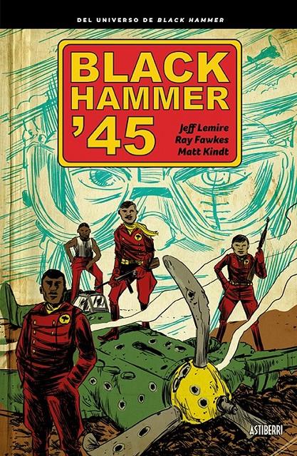 Black Hammer '45 | 9788418215155 | Lemire, Jeff/Fawkes, Ray/Kindt, Matt | Librería online de Figueres / Empordà