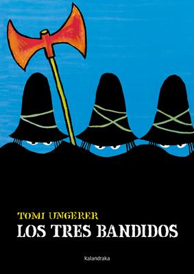 Los tres bandidos | 9788496388567 | Ungerer, Tomi | Llibreria online de Figueres i Empordà