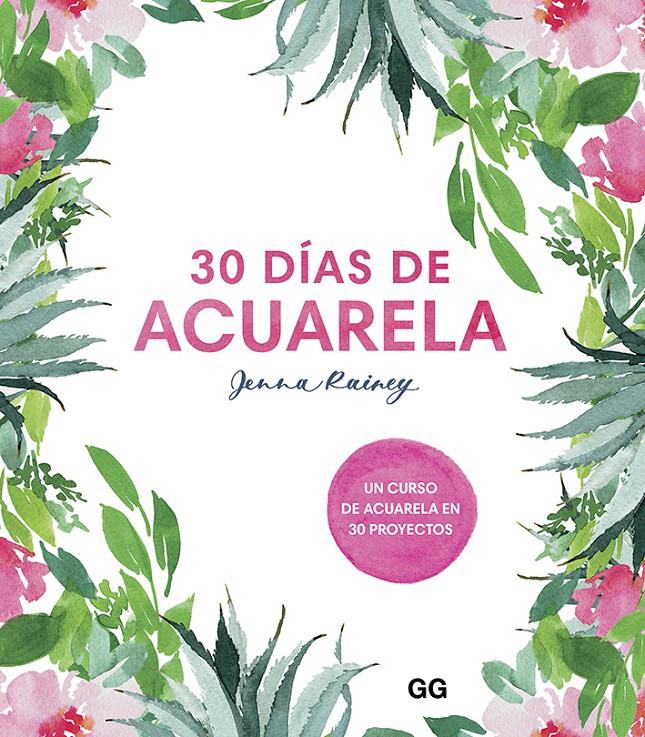 30 días de acuarela | 9788425232008 | Rainey, Jenna | Librería online de Figueres / Empordà