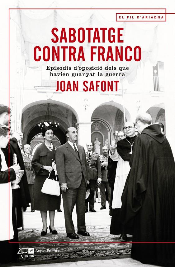Sabotatge contra Franco | 9788415307914 | Joan Safont Plumed | Librería online de Figueres / Empordà