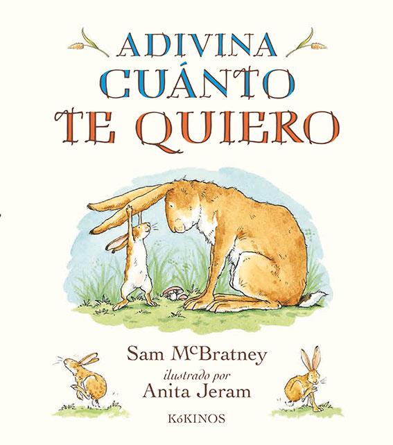 Adivina cuánto te quiero | 9788417074104 | McBratney, Sam | Llibreria online de Figueres i Empordà