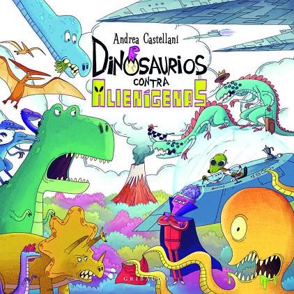 Dinosaurios contra alienígenas | 9788412763164 | Castellani, Andrea | Llibreria online de Figueres i Empordà