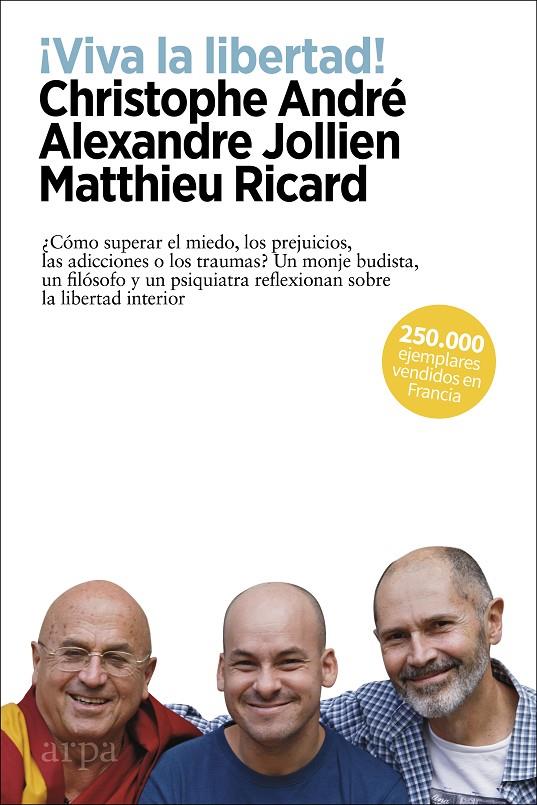 ¡Viva la libertad! | 9788417623593 | André, Christophe/Jollien, Alexandre/Ricard, Matthieu | Librería online de Figueres / Empordà