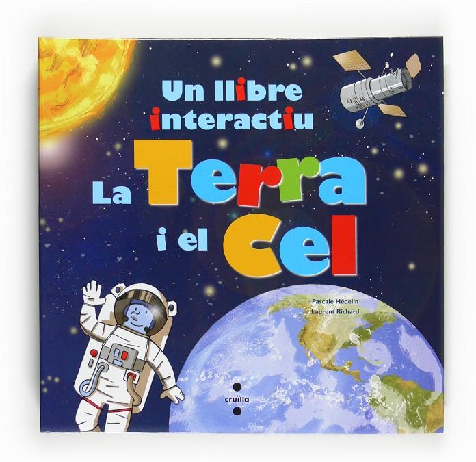 LA TERRA I EL CEL, UN LLIBRE INTERACTIU | 9788466123372 | Hédelin, Pascale | Librería online de Figueres / Empordà