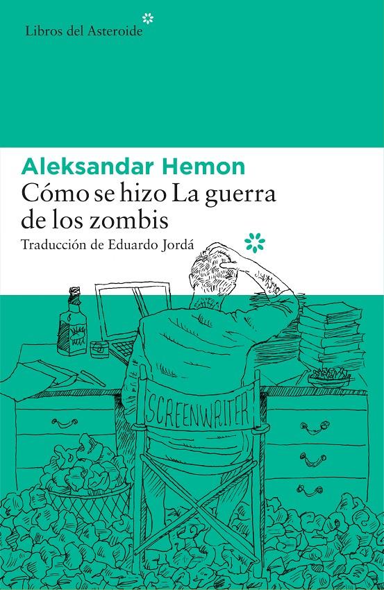 Cómo se hizo La guerra de los zombis | 9788416213696 | Hemon, Aleksandar | Llibreria online de Figueres i Empordà