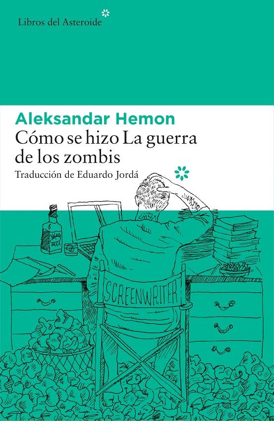 Cómo se hizo La guerra de los zombis | 9788416213696 | Hemon, Aleksandar | Librería online de Figueres / Empordà