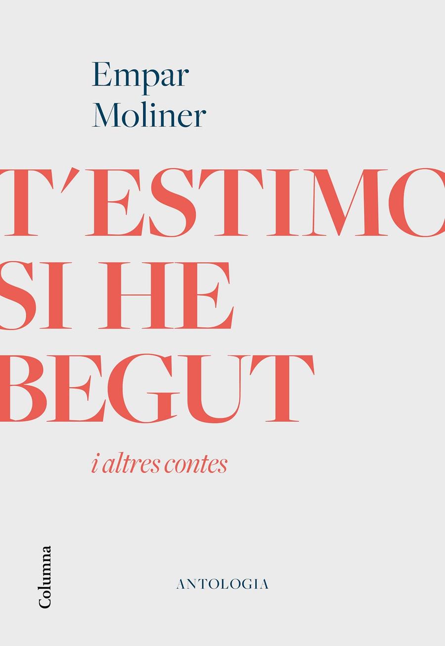 T'estimo si he begut i altres contes | 9788466426213 | Moliner, Empar | Llibreria online de Figueres i Empordà