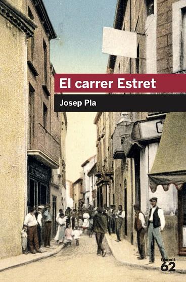 El carrer estret | 9788415192404 | Pla, Josep | Llibreria online de Figueres i Empordà