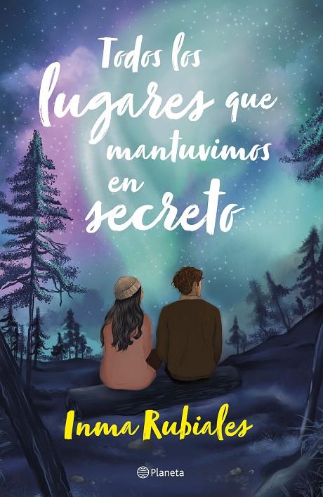 Todos los lugares que mantuvimos en secreto | 9788408283461 | Rubiales, Inma | Llibreria online de Figueres i Empordà