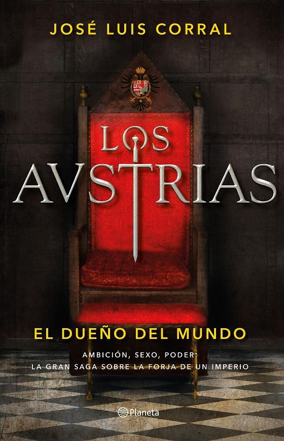 Los Austrias. El dueño del mundo | 9788408205647 | Corral, José Luis | Librería online de Figueres / Empordà