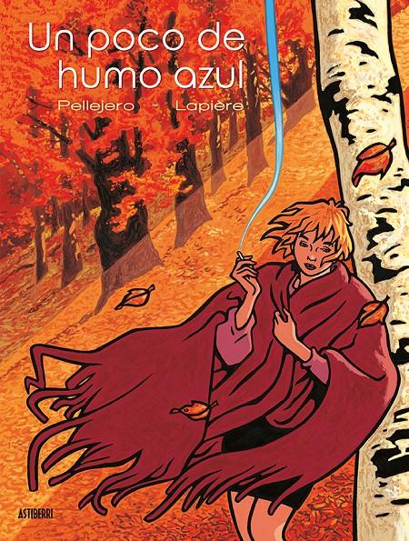 Un poco de humo azul | 9788416880614 | Pellejero, Rubén/Lapière, Denis | Librería online de Figueres / Empordà