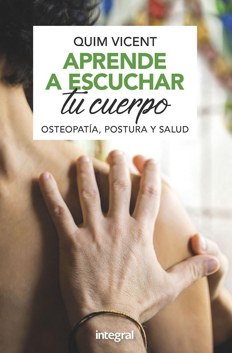Aprende a escuchar tu cuerpo | 9788491181408 | Vicent Sardinero, Quim | Librería online de Figueres / Empordà