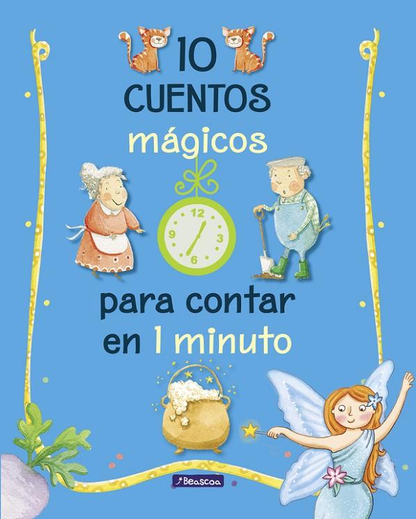 10 cuentos mágicos para contar en 1 minuto | 9788448848743 | Varios autores | Llibreria online de Figueres i Empordà
