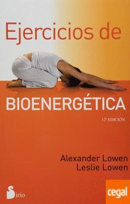 EJERCICIOS DE BIOENERGETICA | 9788478087365 | LOWEN, ALEXANDER | Librería online de Figueres / Empordà