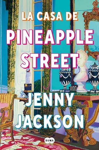 La casa de Pineapple Street | 9788491296621 | Jackson, Jenny | Librería online de Figueres / Empordà