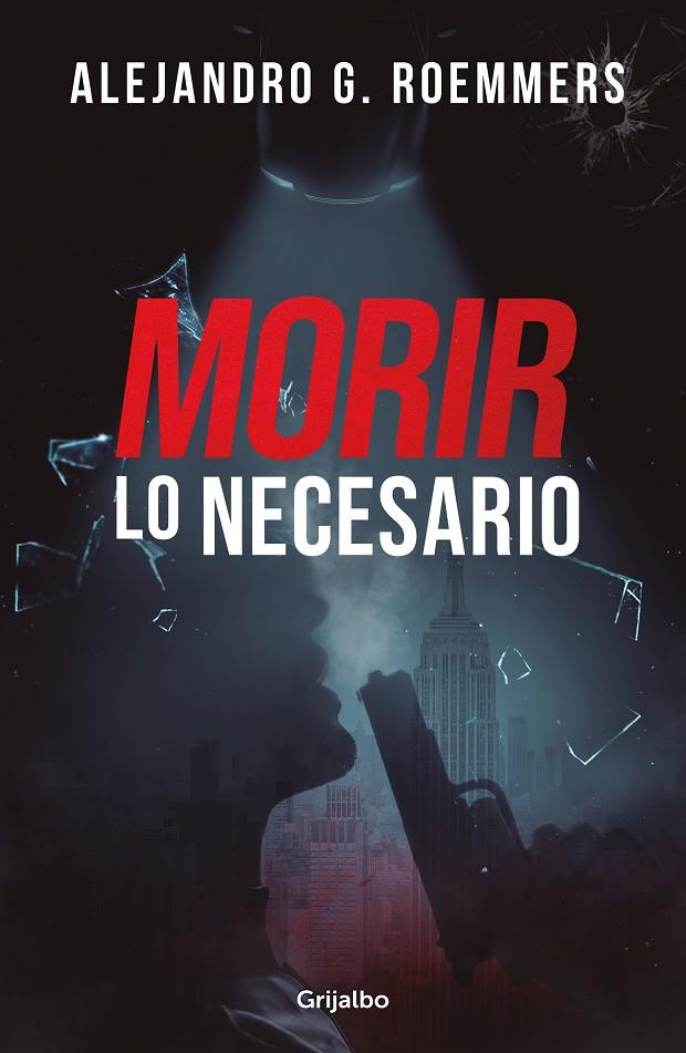 Morir lo necesario | 9788425363948 | Roemmers, Alejandro G. | Librería online de Figueres / Empordà
