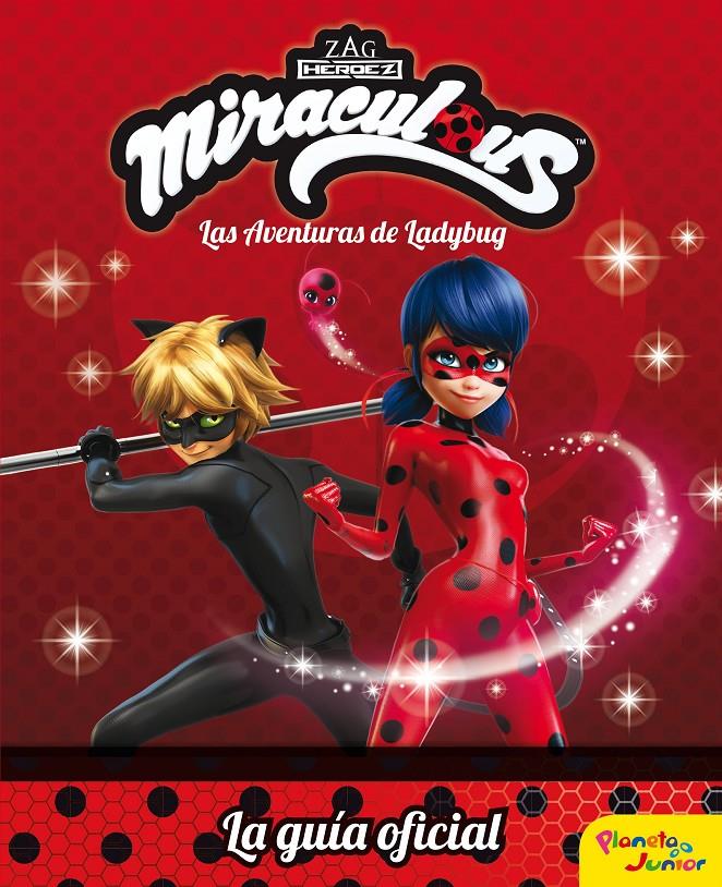 Miraculous. Las aventuras de Ladybug. La guía oficial | 9788408179702 | Prodigiosa-Miraculous | Librería online de Figueres / Empordà
