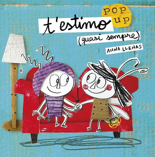 T'estimo (quasi sempre). Un llibre pop-up | 9788491370475 | Llenas Serra, Anna | Librería online de Figueres / Empordà