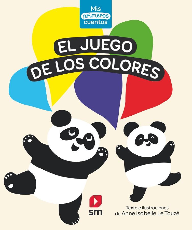 EL JUEGO DE LOS COLORES | 9788413921556 | Touzé, Anne Isabelle Le | Llibreria online de Figueres i Empordà