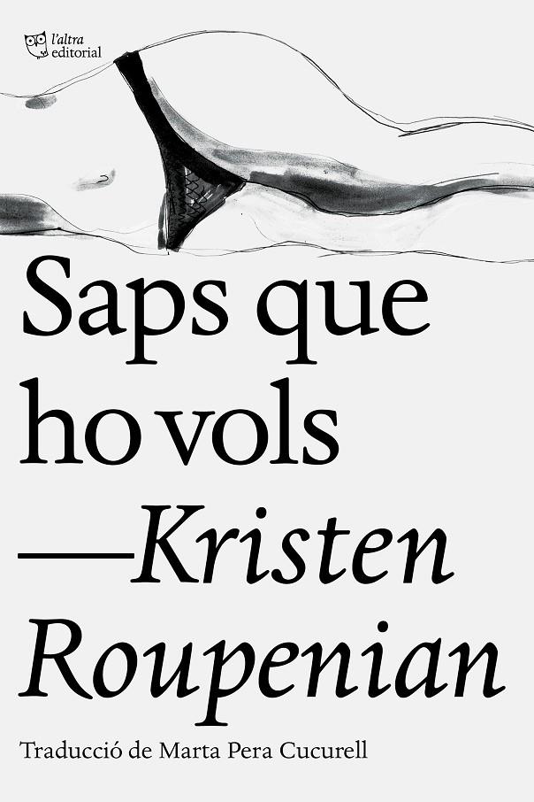 Saps que ho vols | 9788412006902 | Roupenian, Kristen | Librería online de Figueres / Empordà