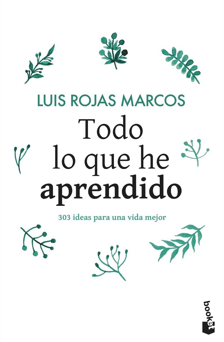 Todo lo que he aprendido | 9788467048261 | Rojas Marcos, Luis | Librería online de Figueres / Empordà