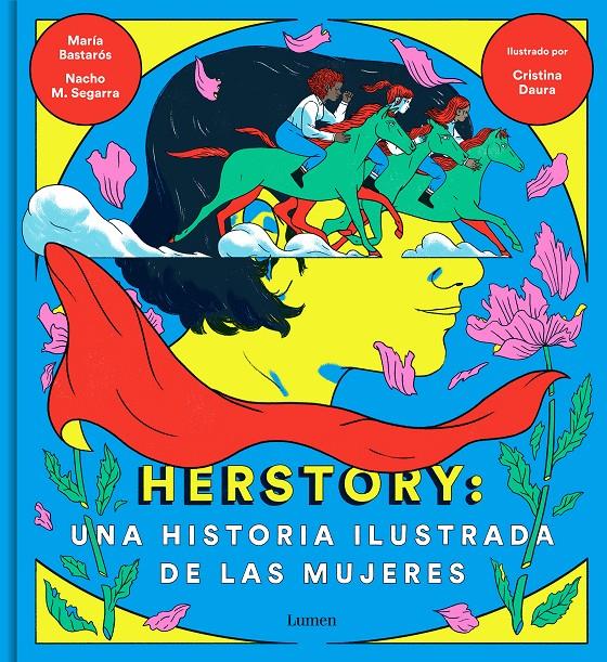 Herstory: una historia ilustrada de las mujeres | 9788426404862 | Moreno, Nacho/Bastarós, María/Daura, Cristina | Llibreria online de Figueres i Empordà