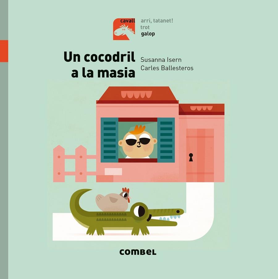 Un cocodril a la masia (PAL) | 9788491012351 | Isern Iñigo, Susanna | Llibreria online de Figueres i Empordà