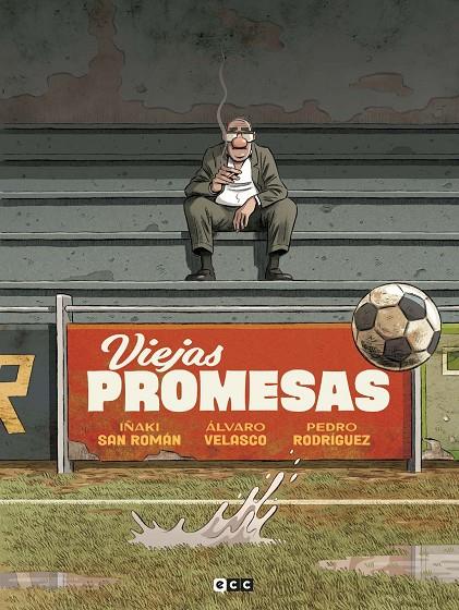 Viejas promesas | 9788410134409 | San Román, Iñaki/Velasco, Álvaro/Rodríguez, Pedro | Librería online de Figueres / Empordà