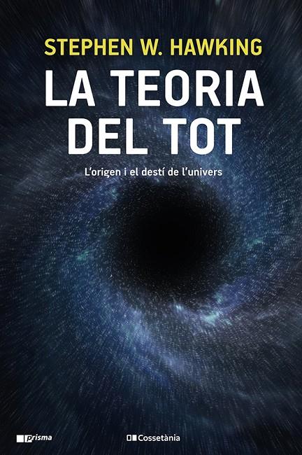 La teoria del tot | 9788413560762 | Hawking, Stephen W. | Librería online de Figueres / Empordà