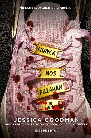Nunca nos pillarán | 9788419514516 | Goodman, Jessica | Librería online de Figueres / Empordà