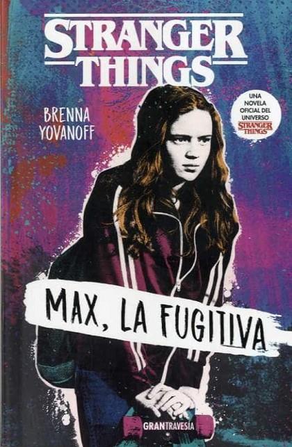 Stranger Things: Max, la fugitiva | 9788412030419 | Yovanoff, Brenna | Librería online de Figueres / Empordà